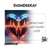 SvenDeeKay - Now That We Found Love