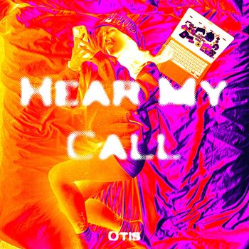 Otis - HearMyCall