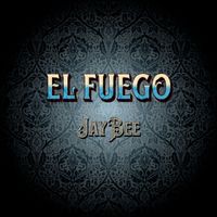 JayBee - El Fuego
