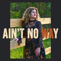 Keara - Aint No Way