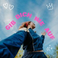 LIA - Gib dich nie auf