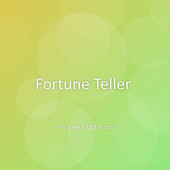Lee Curtis - Fortune Teller