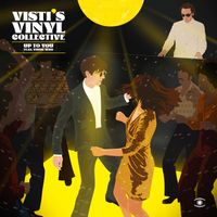Visti's Vinyl Collective - Up To You