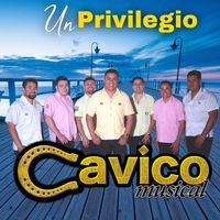 Cavico Musical - Un Privilegio