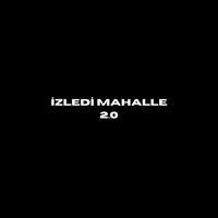 Cozulemez - İZLEDİ MAHALLE 2.0 (Explicit)