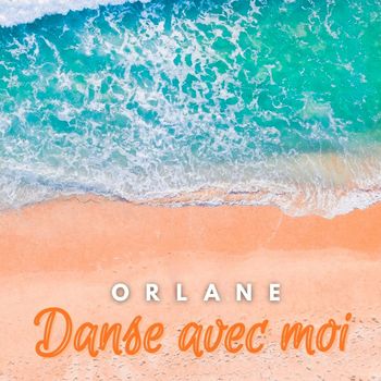 Orlane - Danse avec moi 