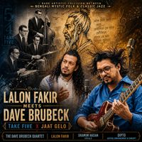 Dipto - Lalon Meets Brubeck (Take Five x Jaat Gelo)