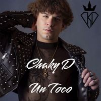 Chaky D - Un Toco (Explicit)