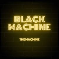 THE MACHINE - Black Machine