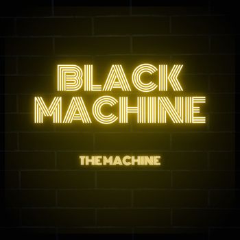 THE MACHINE - Black Machine