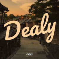 daddy - Dealy (Explicit)