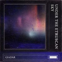 Giadar - Under The Etruscan Sky