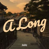 daddy - A Long (Explicit)