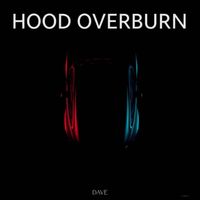 Dave - Hood Overburn