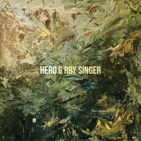 G Roy Singer - Hero (Explicit)