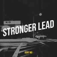 Adry WG - Stronger Lead