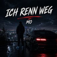 Mo - Ich Renn Weg