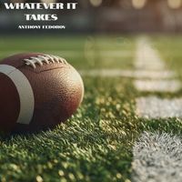 Anthony Fedorov - Whatever It Takes