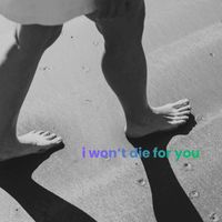 Anela - I Won’t Die For You