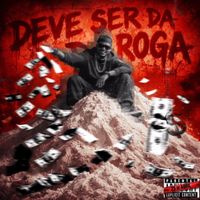 red - DEVE SER DA DROGA (Explicit)