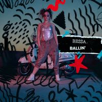 Bessa - Ballin