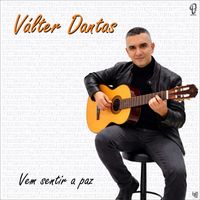 Válter Dantas - Vem sentir a paz