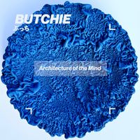 Butchie - Architecture of the Mind