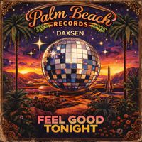 Daxsen - Feel Good Tonight