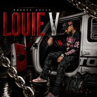 BREEZE - Louie V (Explicit)