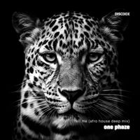 One Phaze - Tell me (afro house deep mix)