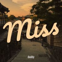 daddy - Miss (Explicit)