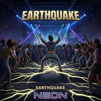 Neon - Earthquake