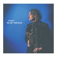 Wigbert - Nu Het Nog Kan