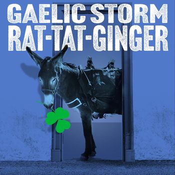 Gaelic Storm - Rat-Tat-Ginger