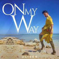 Ulises - On My Way