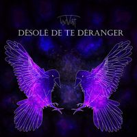 ULTRAVIOLET - DÉSOLÉ DE TE DÉRANGER (Explicit)