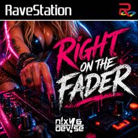 N!XY, DeV1Se - Right on the Fader
