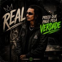 Real - Preço Que Pago Pela Verdade (Explicit)