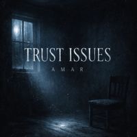 AMAR - Trust Issues