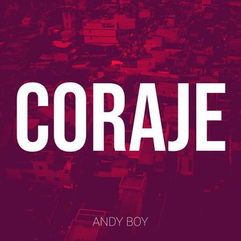 Andy Boy - Coraje