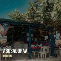 Andy Boy - AbuSadoraa