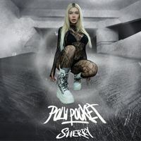 Sherry - Polly Pocket (Explicit)