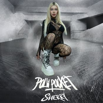 Sherry - Polly Pocket (Explicit)
