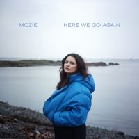 MOZIE - Here We Go Again