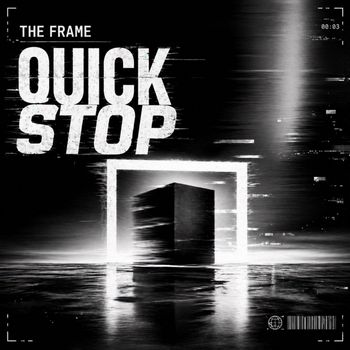 The Frame - Quick Stop