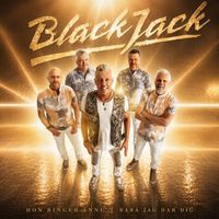 BlackJack - Hon ringer ännu / Bara jag har dig