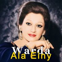Warda - Ala Einy