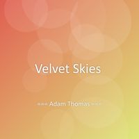 Adam Thomas - Velvet Skies
