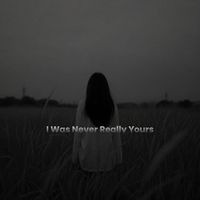 Anela - I Was Never Really Yours (Explicit)