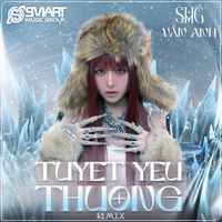 SMG - Tuyết Yêu Thương (feat. Vân Anh) (Remix)